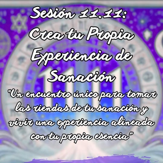 Sesión 11.11 - experiencia personalizada de sanación
