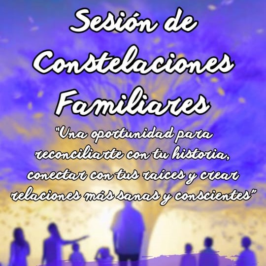 Constelaciones Familiares - vínculos y patrones
